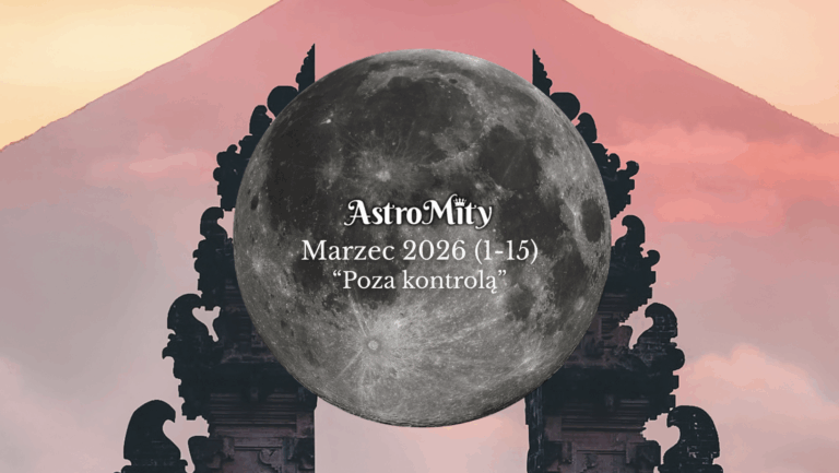 Marzec 2026 (1-15). Prognoza astrologiczna.